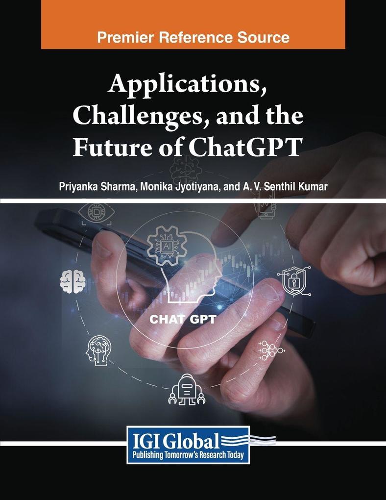 Applications Challenges and the Future of ChatGPT