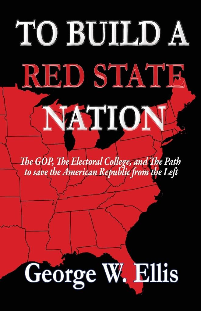 To Build A Red State Nation