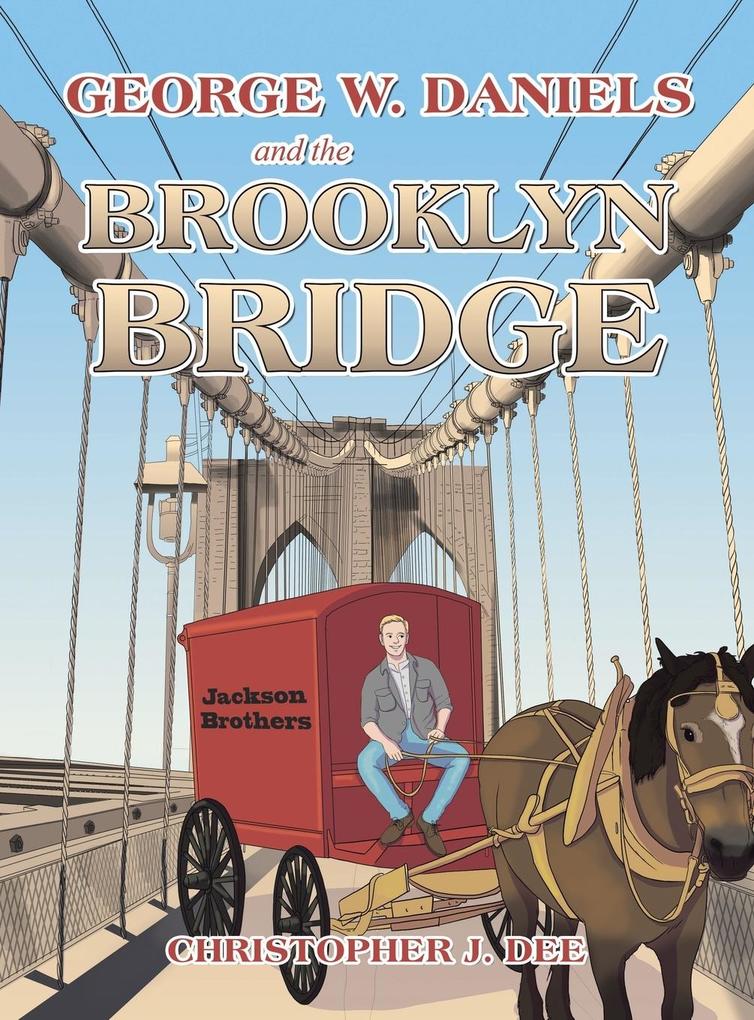 George W. Daniels and the Brooklyn Bridge