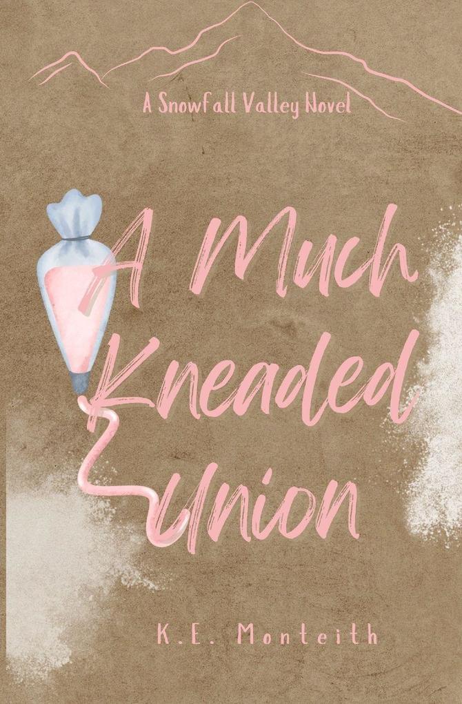 A Much Kneaded Union