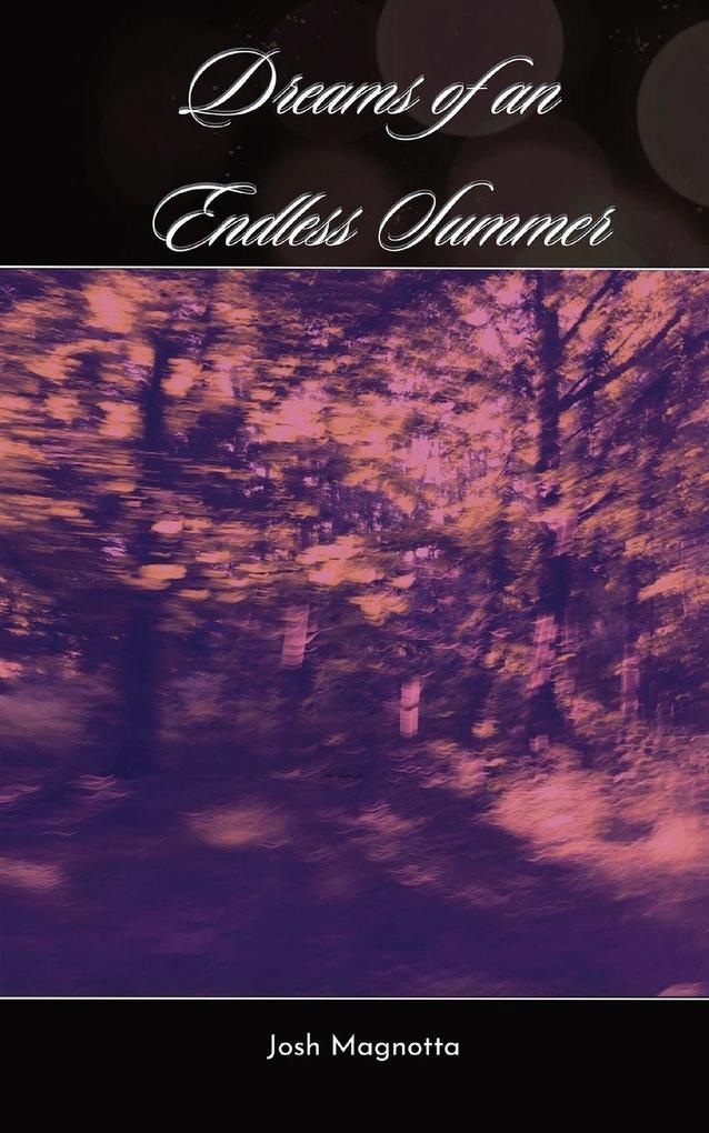 Dreams of an Endless Summer