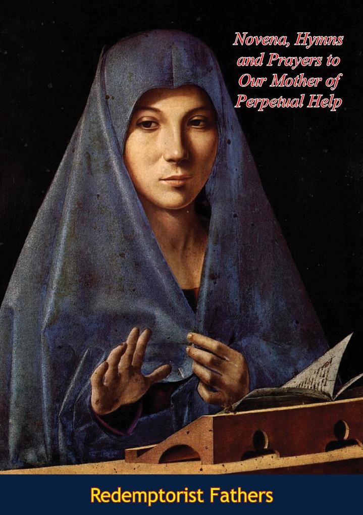Novena Hymns and Prayers to Our Mother of Perpetual Help