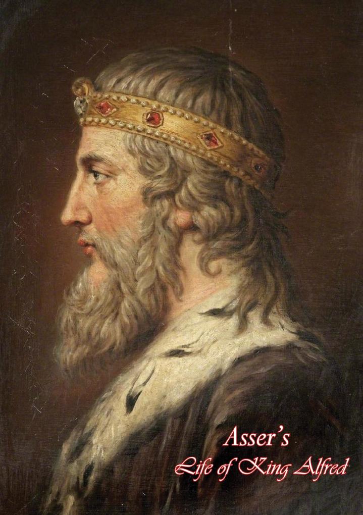 Asser‘s Life of King Alfred