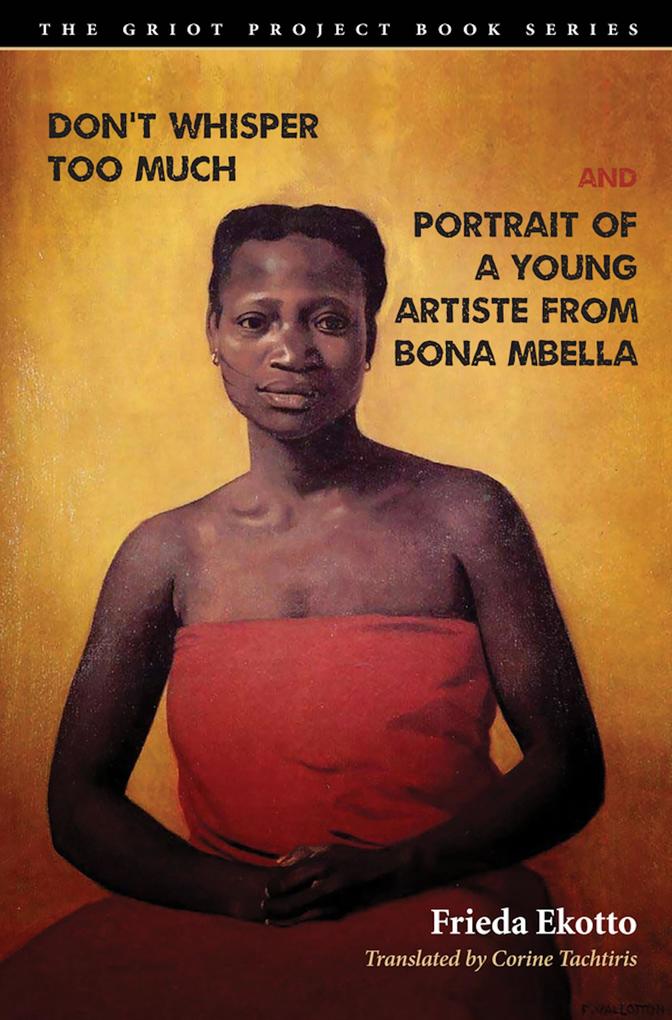 Don‘t Whisper Too Much and Portrait of a Young Artiste from Bona Mbella
