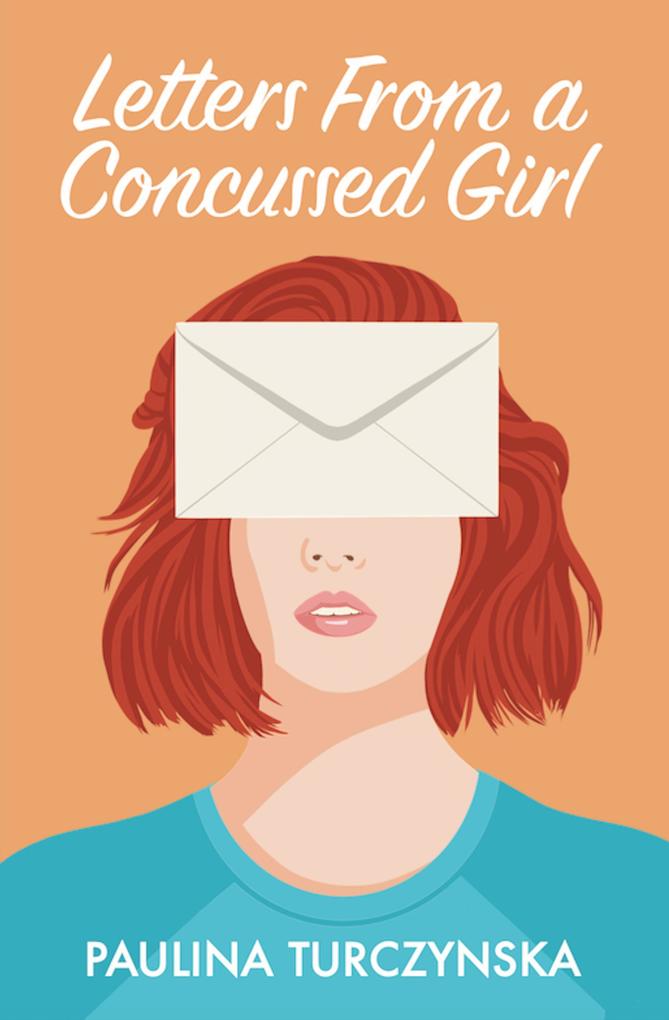 Letters From A Concussed Girl