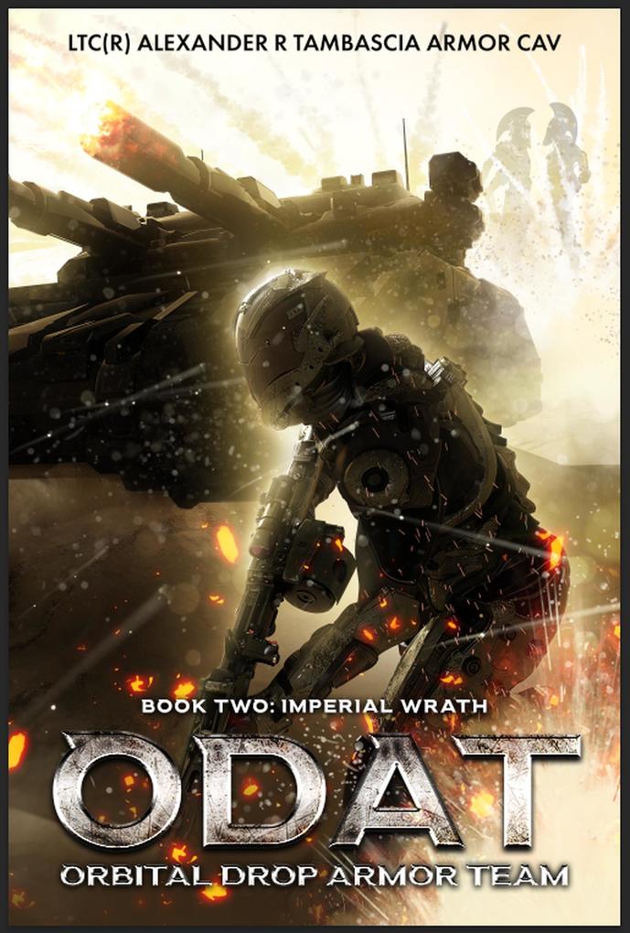 ODAT: Orbital Drop Armor Team Book2: Imperial Wrath