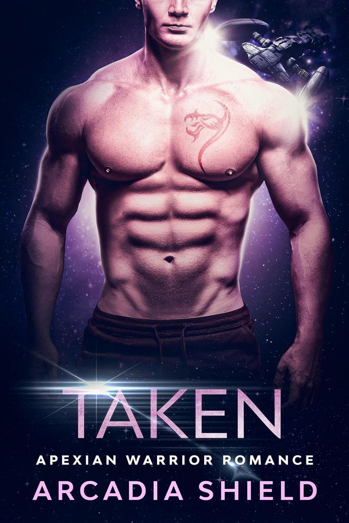 Taken (Apexian Warrior Sci-Fi Romance #4)