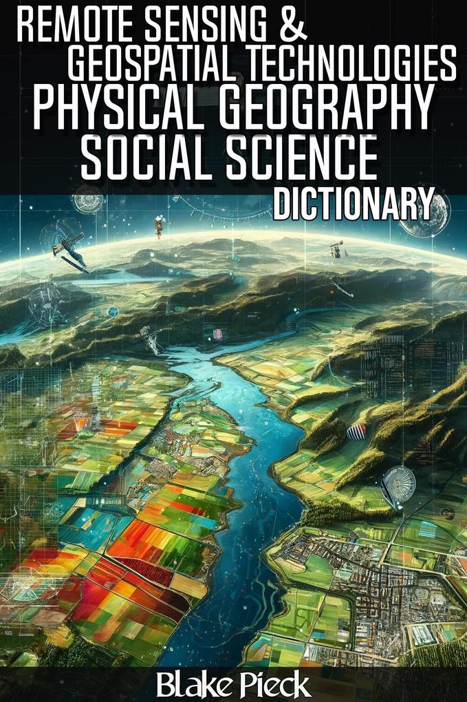 Remote Sensing & Geospatial Technologies Dictionary (Grow Your Vocabulary #55)
