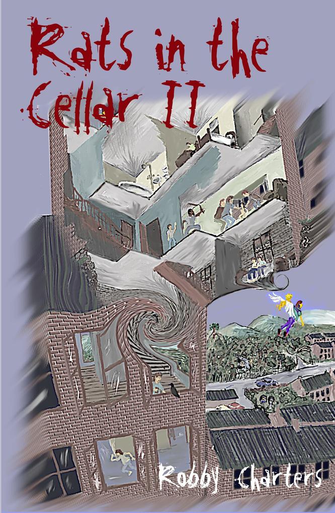 Rats in the Cellar II: Louis‘ Journey Home; Peter and the Lost Boys