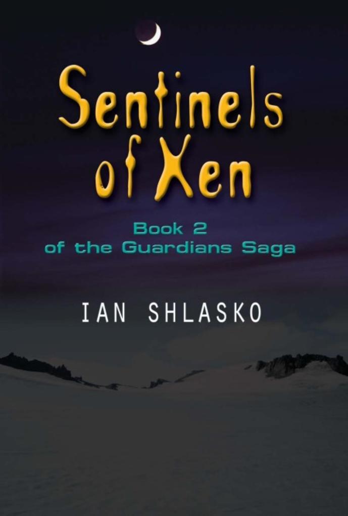 Sentinels of Xen (The Guardians Saga #2)