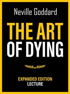 The Art Of Dying - Expanded Edition Lecture