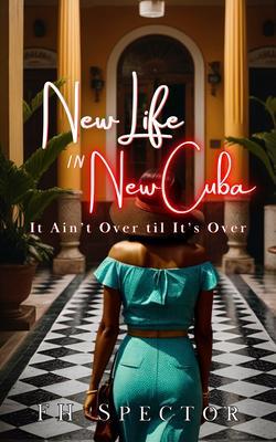 New Life in New Cuba