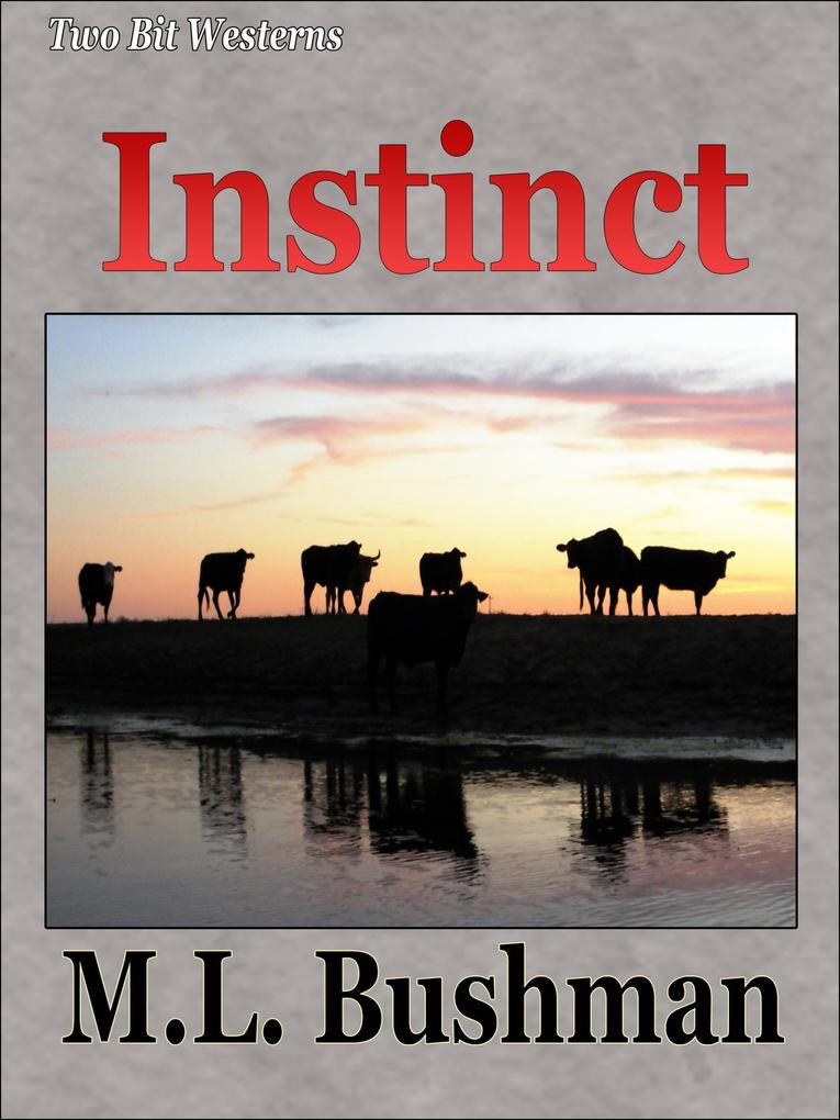 Instinct (Two Bit Westerns-Eli Stone #8)