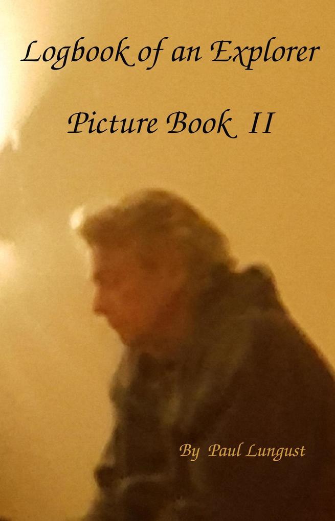 Logbook of an Explorer - Picture Book II