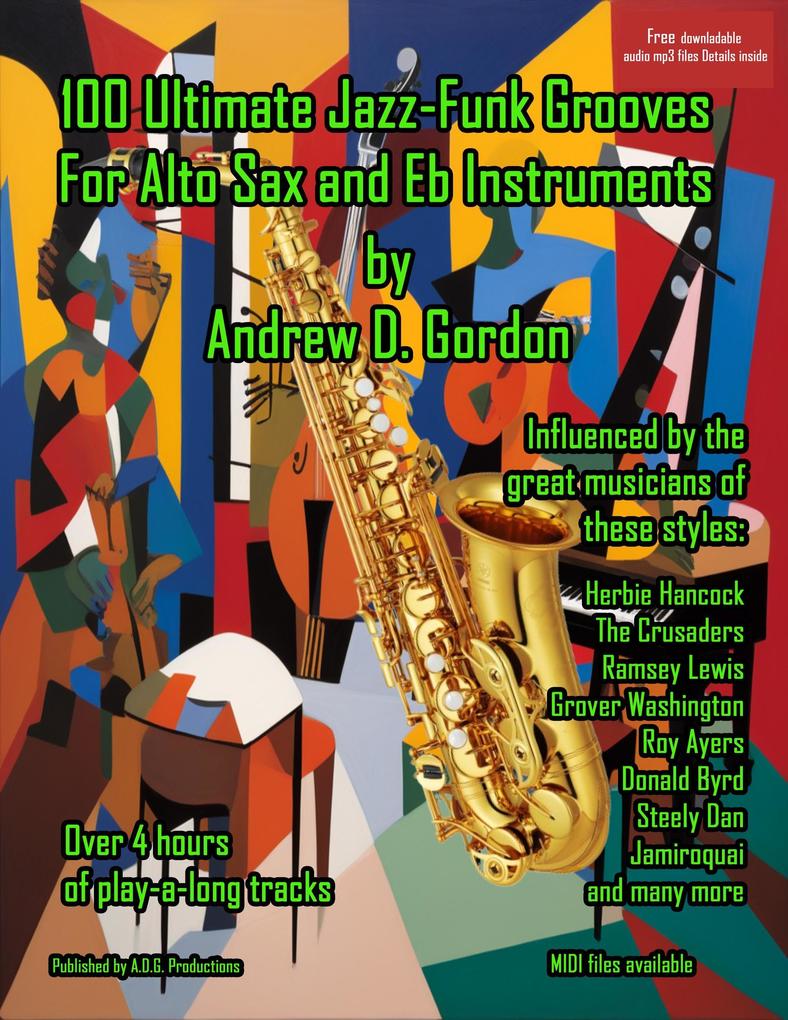 100 Ultimate Jazz-Funk Grooves For Alto Sax and Eb Instruments