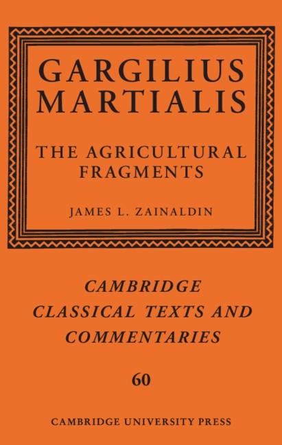 Gargilius Martialis: The Agricultural Fragments
