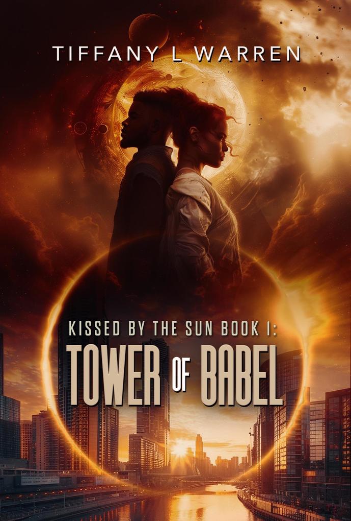 Kissed by the Sun Book 1: Tower of Babel