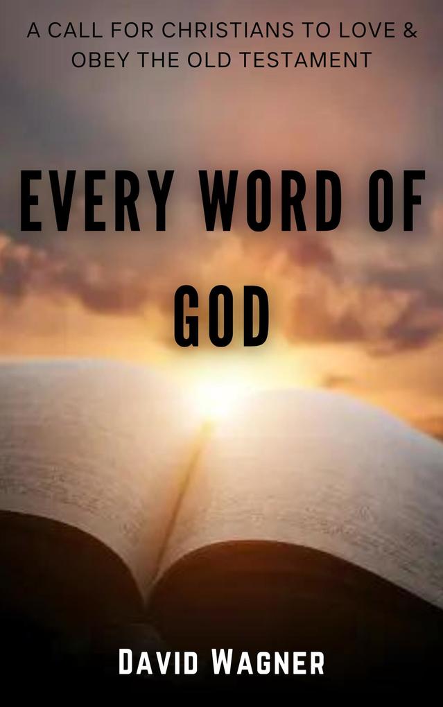 Every Word Of God