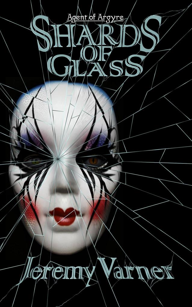 Shards of Glass (Agent of Argyre #1)