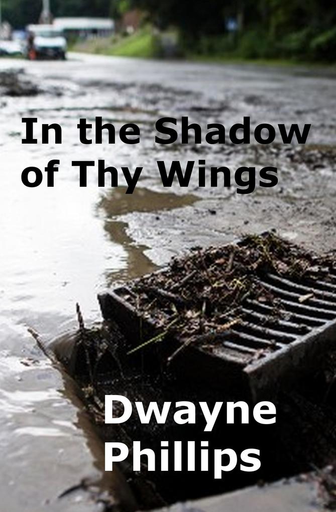 In the Shadow of Thy Wings
