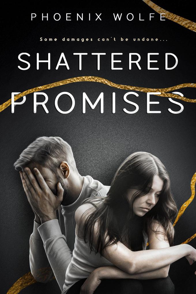 Shattered Promises
