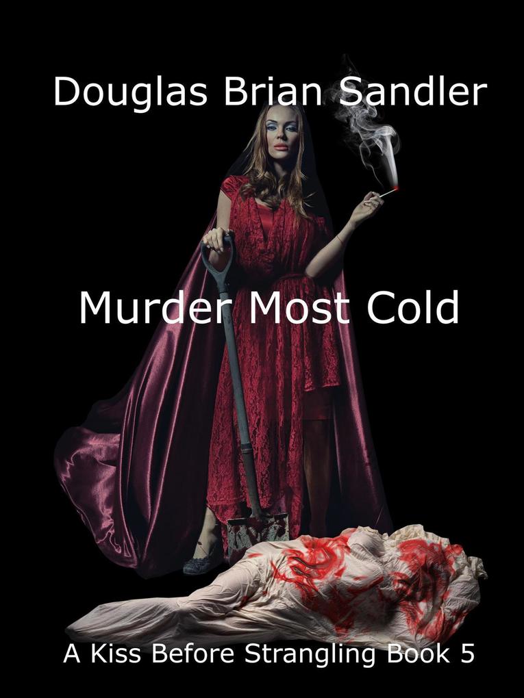 Murder Most Cold (A Kiss Before Strangling #5)