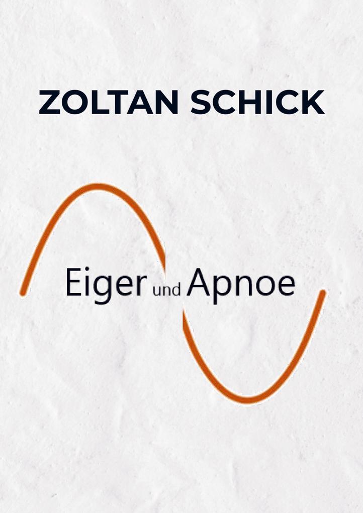 Eiger und Apnoe