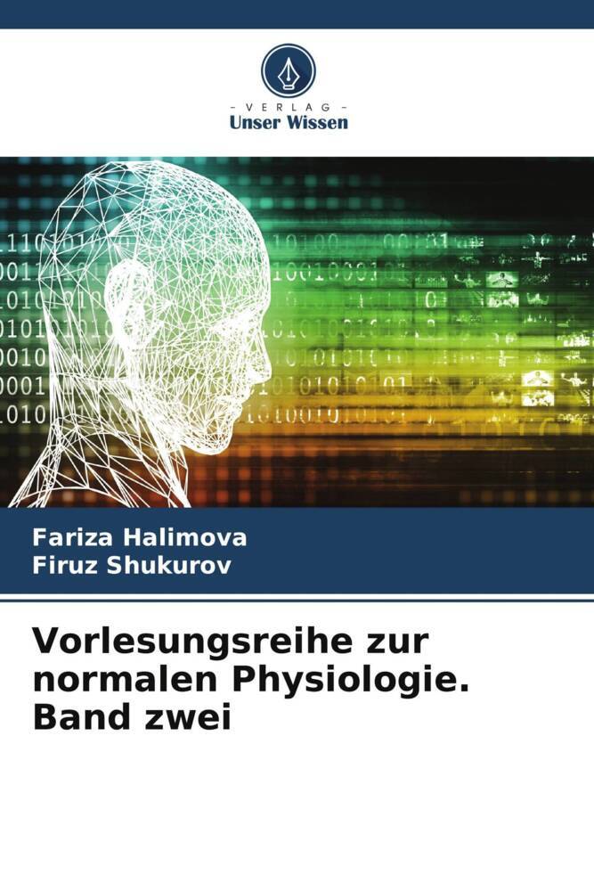 Vorlesungsreihe zur normalen Physiologie. Band zwei