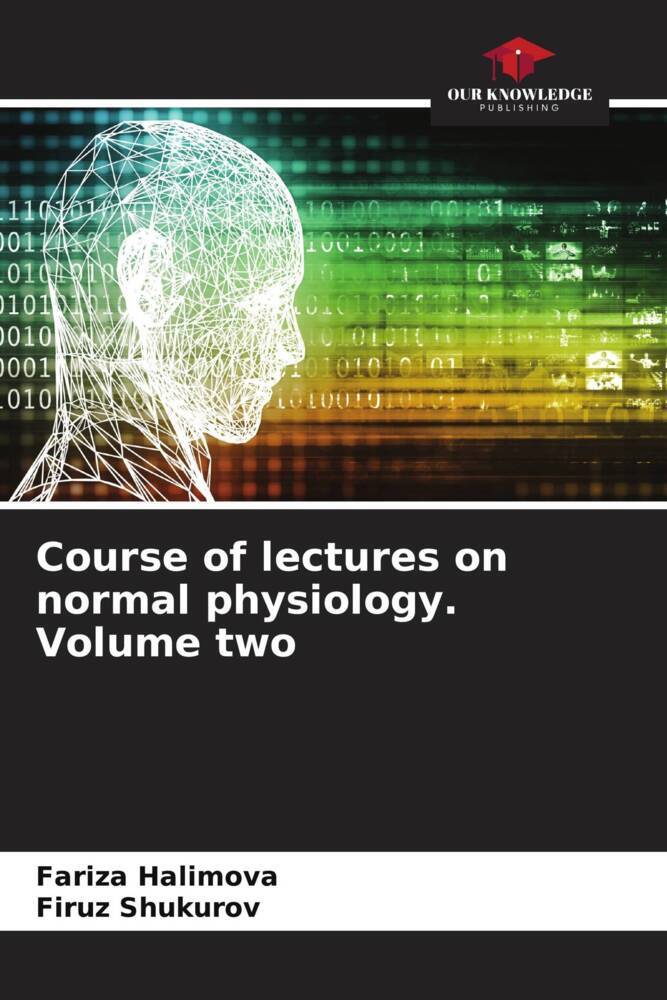 Course of lectures on normal physiology. Volume two