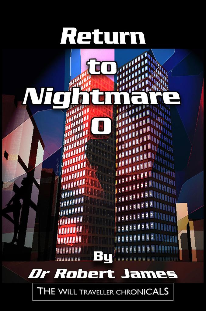 Return to Nightmare O: The Will Traveller Chronicals