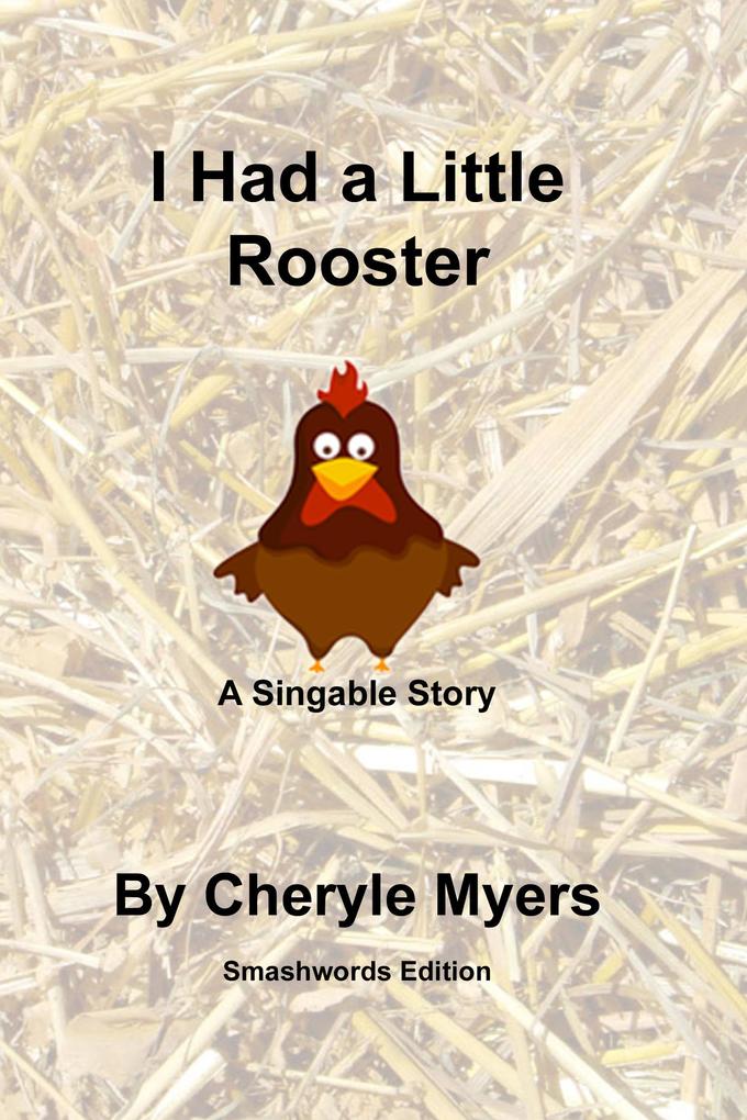 I Had a Little Rooster