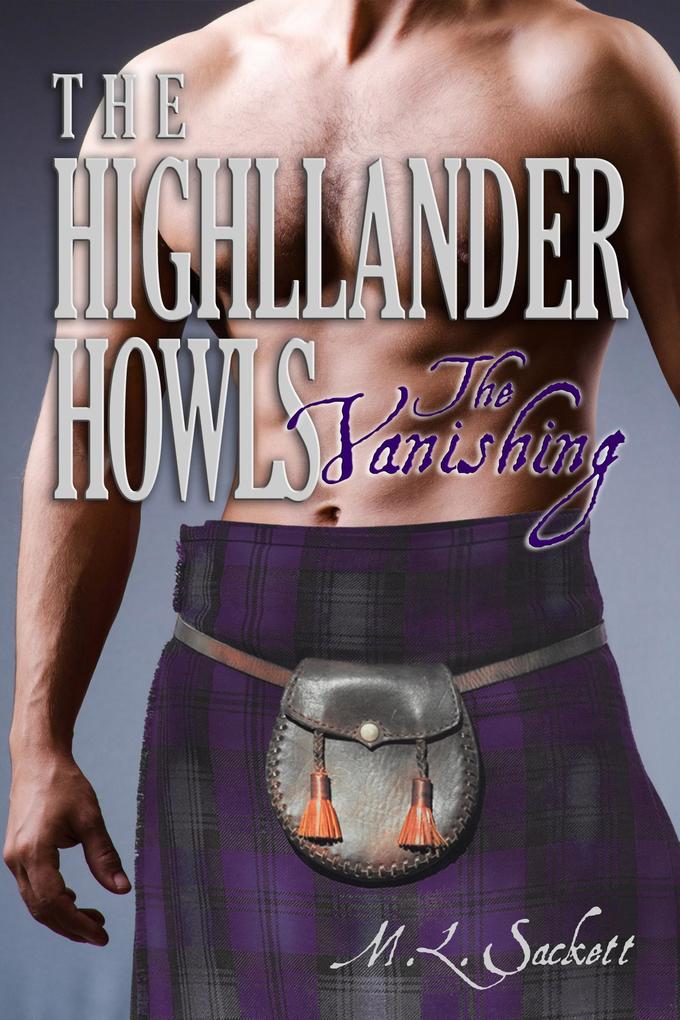 The Highlander Howls The Vanishing