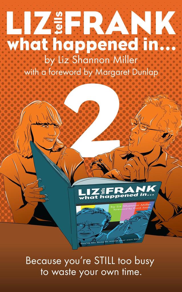 Liz Tells Frank What Happened In...: Volume 2