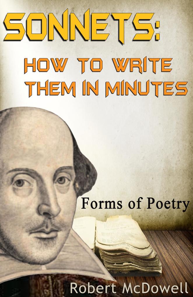 Sonnets: How To Write Them in Minutes