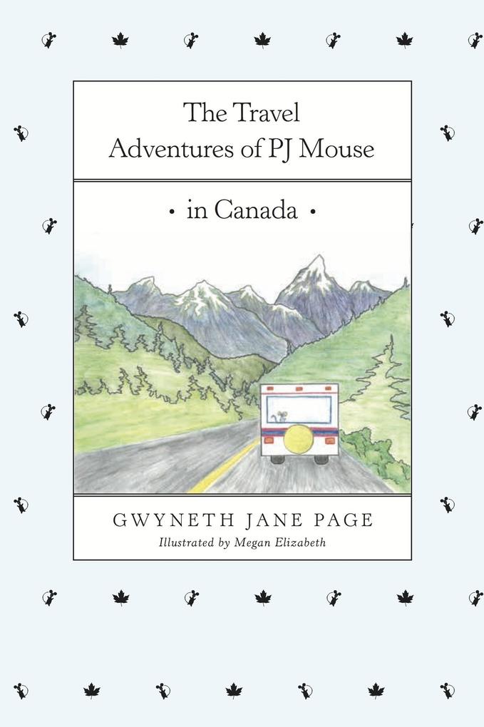 The Travel Adventures of PJ Mouse - In Canada