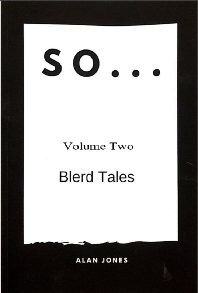 So... Volume 2 Blerd Tales