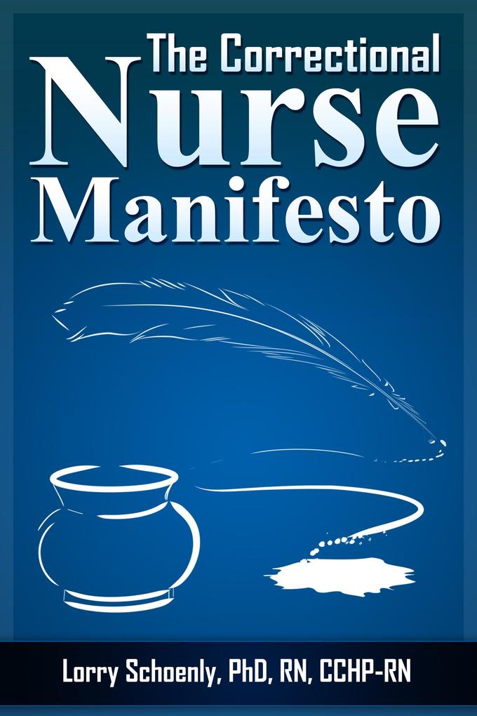 The Correctional Nurse Manifesto