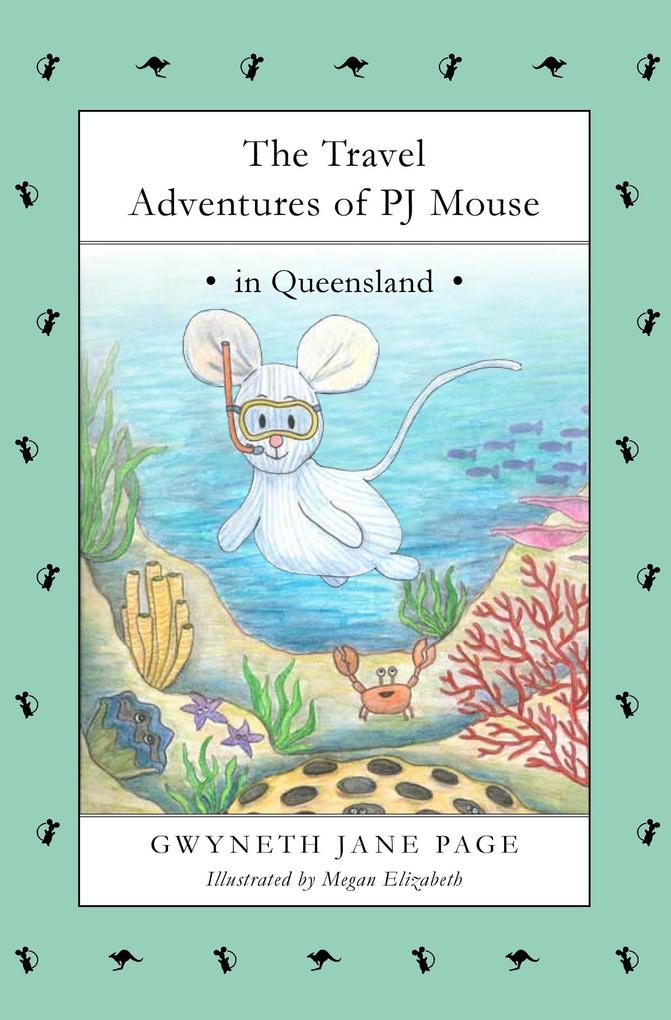 The Travel Adventures of PJ Mouse - In Queensland