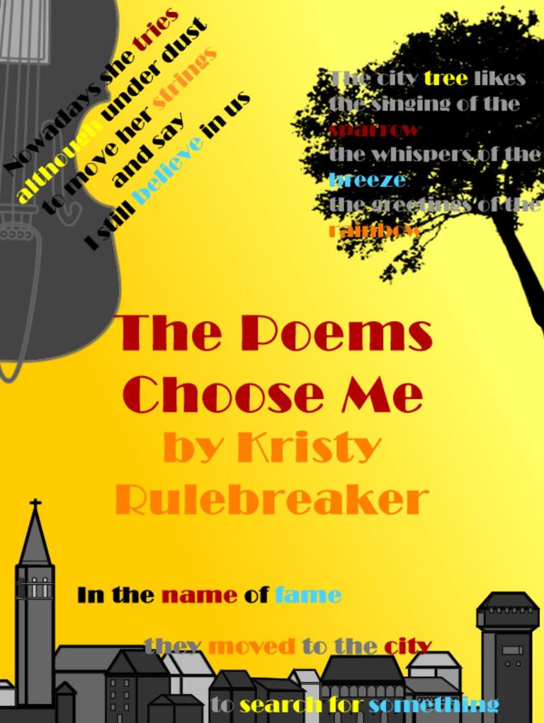 The Poems Choose Me