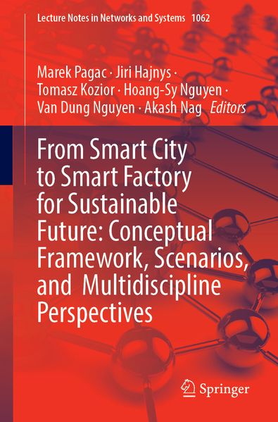 From Smart City to Smart Factory for Sustainable Future: Conceptual Framework Scenarios and Multidiscipline Perspectives