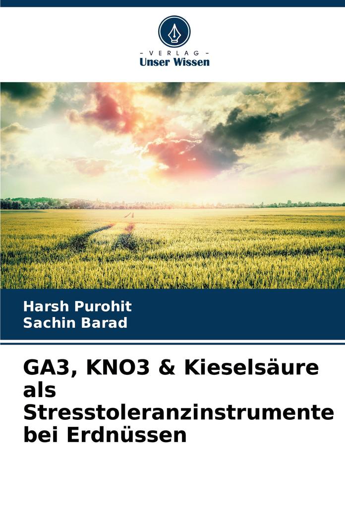 GA3 KNO3 & Kieselsäure als Stresstoleranzinstrumente bei Erdnüssen