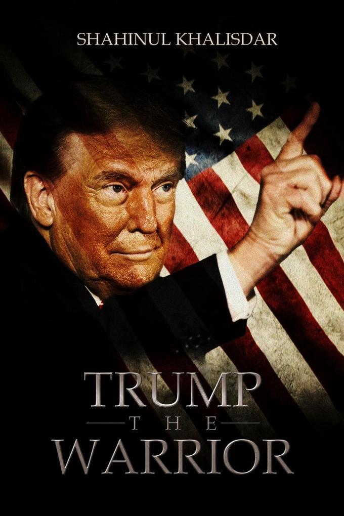 Trump The Warrior
