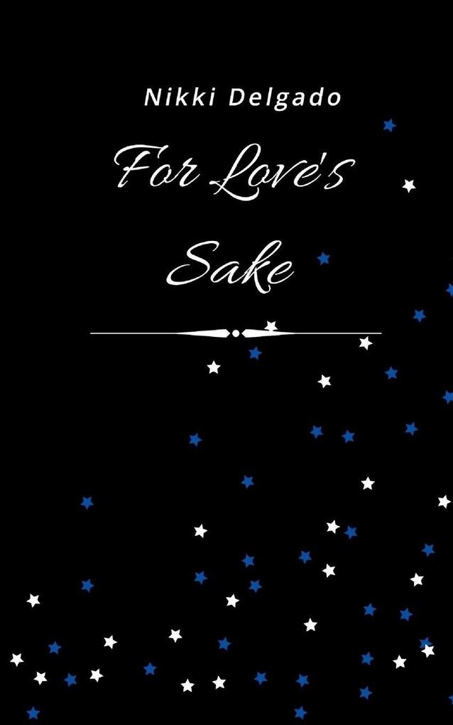 For Love's Sake