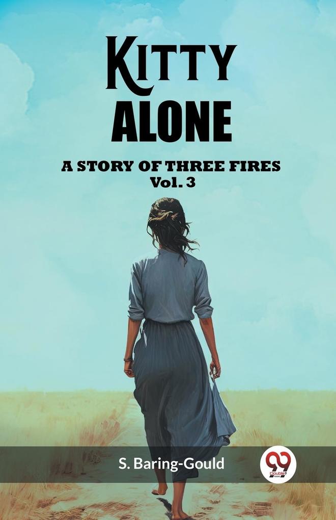 Kitty Alone A Story Of Three Fires Vol. 3