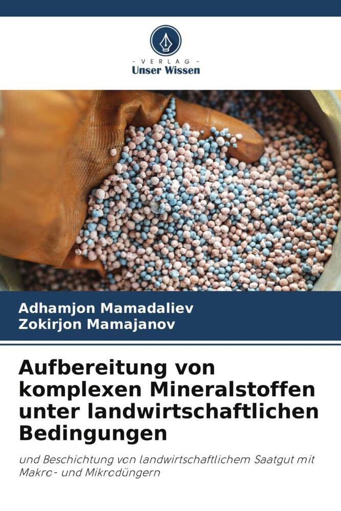 Aufbereitung von komplexen Mineralstoffen unter landwirtschaftlichen Bedingungen