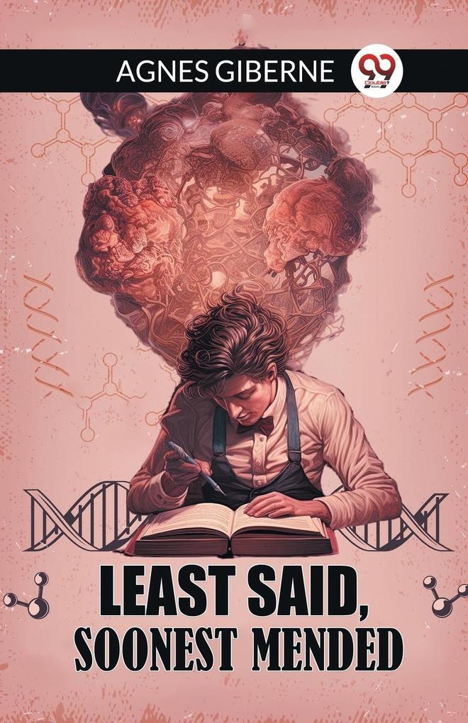 Least said soonest mended