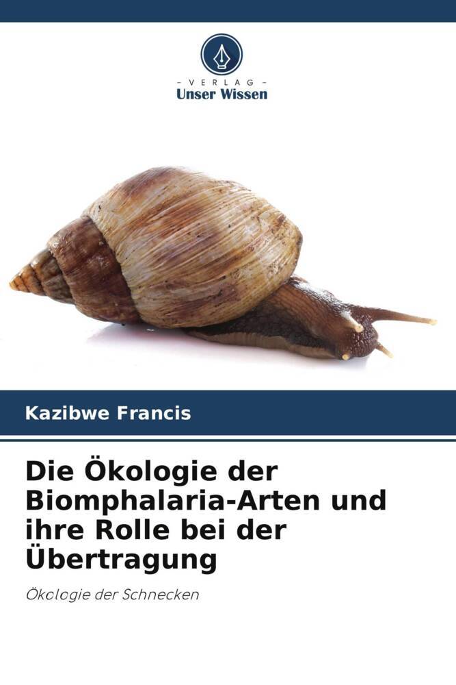 Die Ökologie der Biomphalaria-Arten und ihre Rolle bei der Übertragung