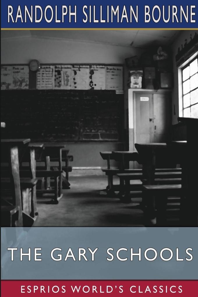 The Gary Schools (Esprios Classics)