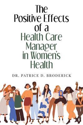 The Positive Effects of a Health Care Manager in Women‘s Health
