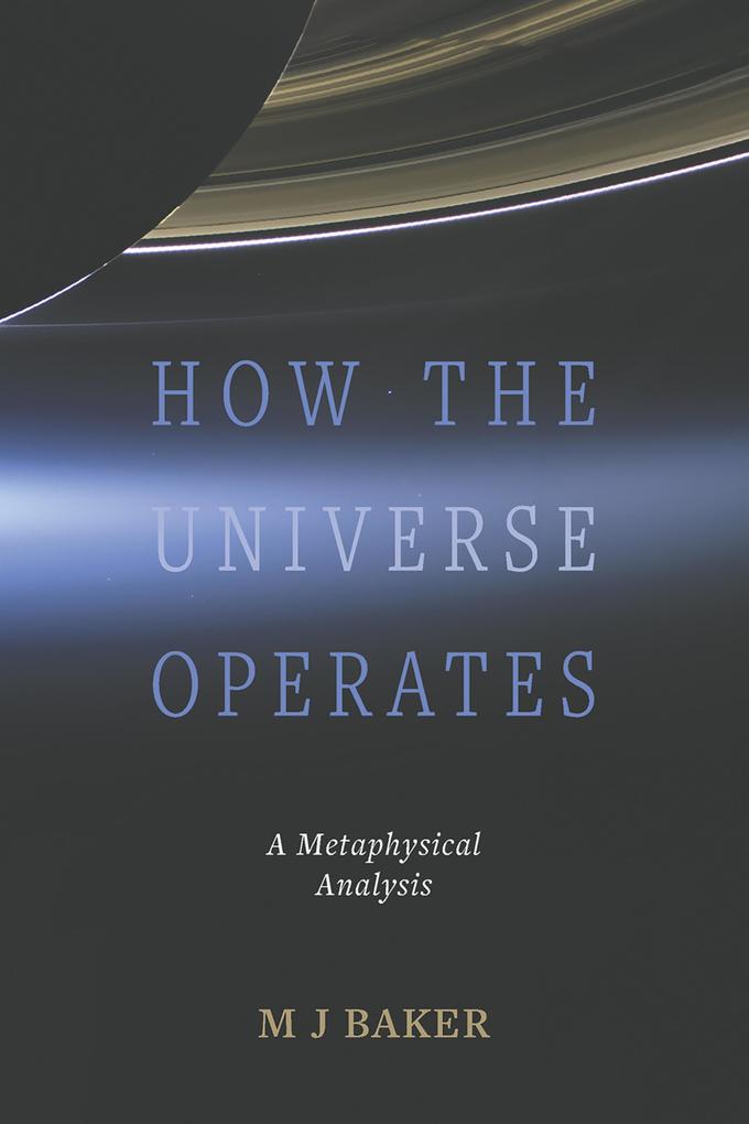 How the Universe Operates